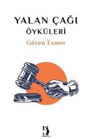 Yalan Çağı Öyküleri