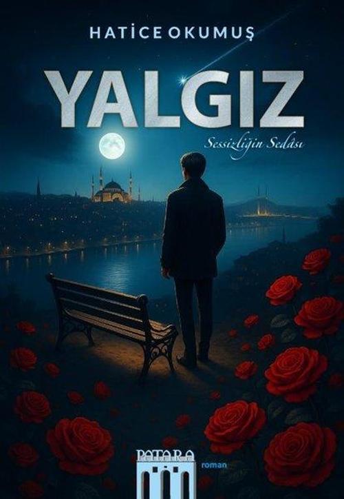 Yalgız Sessizliğin Sedası