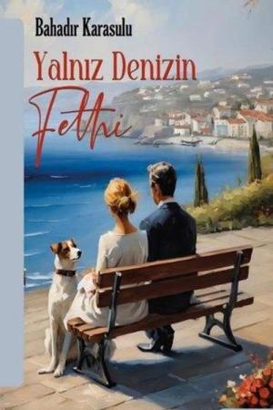 Yalnız Denizin Fethi