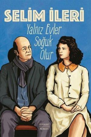 Yalnız Evler Soğuk Olur