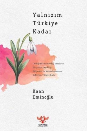 Yalnızım Türkiye Kadar