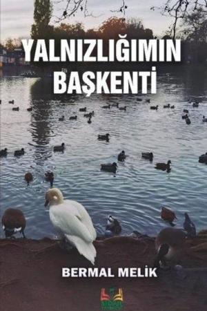 Yalnızlığımın Başkenti