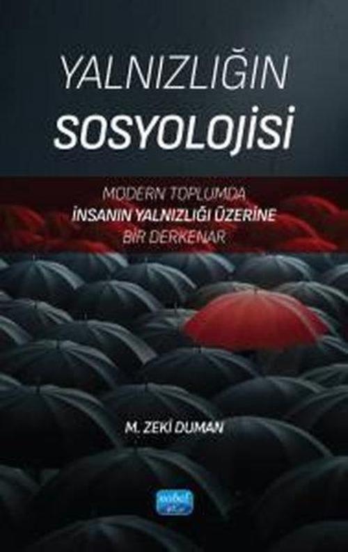 Yalnızlığın Sosyolojisi Modern Toplumda İnsanın Yalnızlığı Üzerine Bir Derkenar