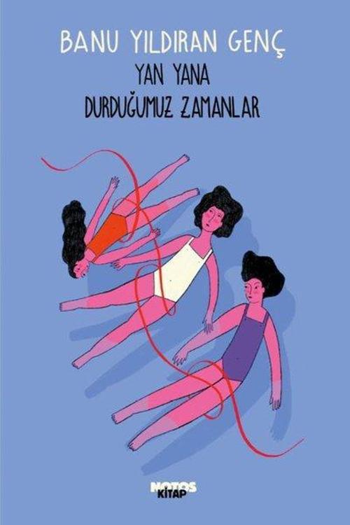 Yan Yana Durduğumuz Zamanlar