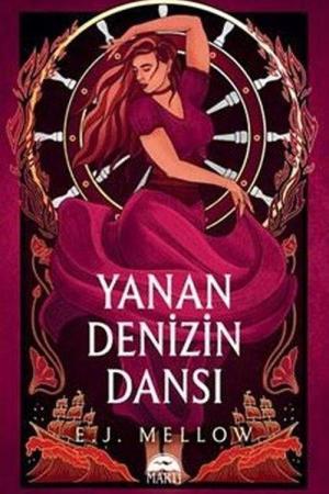 Yanan Denizin Dansı (Karton Kapak)