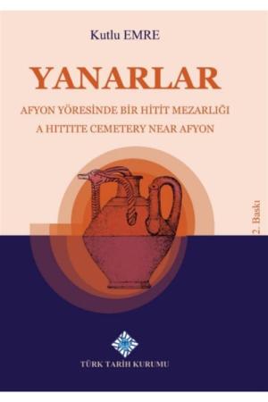 Yanarlar Afyon Yöresinde Bir Hitit Mezarlığı