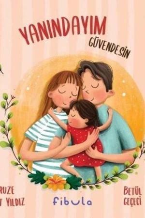 Yanındayım Güvendesin