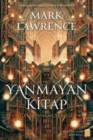 Yanmayan Kitap / Kütüphane Üçlemesi 1 (Ciltli)