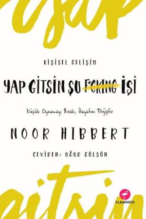 Yap Gitsin Şu İşi!