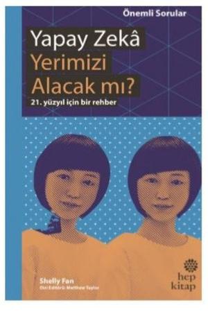 Yapay Zeka Yerimizi Alacak mı?