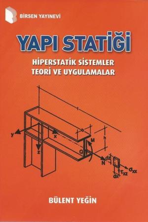 Yapı Statiği Hiperstatik Sistemler Teori ve Uygulamalar