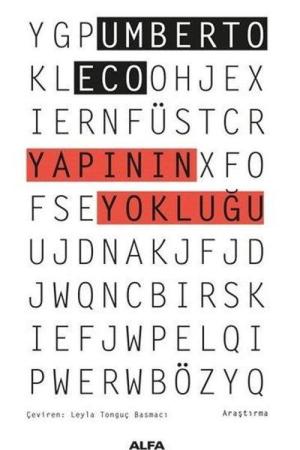 Yapının Yokluğu Göstergebilimsel İnceleme ve Yapısal Yöntem