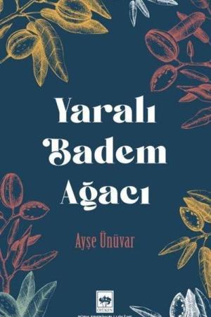 Yaralı Badem Ağacı