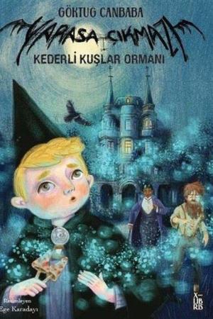 Yarasa Çıkmazı 3 / Kederli Kuşlar Ormanı