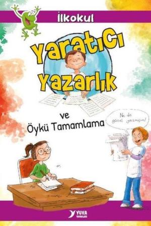 Yaratıcı Yazarlık ve Öykü Tamamlama