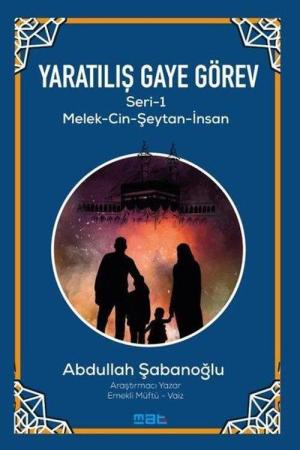 Yaratılış Gaye Görev Serı̇-1