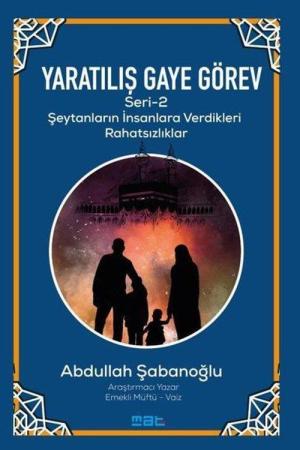 Yaratılış Gaye Görev Serı̇-2