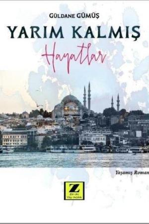 Yarım Kalmış Hayatlar