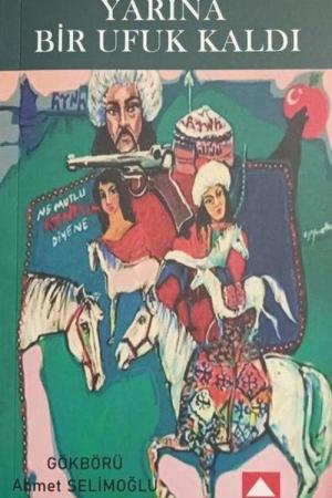 Yarına Bir Ufuk Kaldı