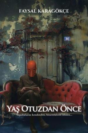 Yaş Otuzdan Önce