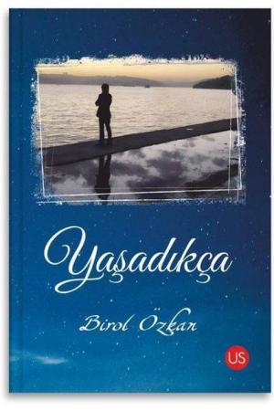 Yaşadıkça