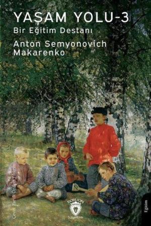 Yaşam Yolu 3 / Bir Eğitim Destanı