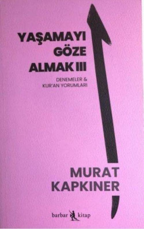 Yaşamayı Göze Almak III
