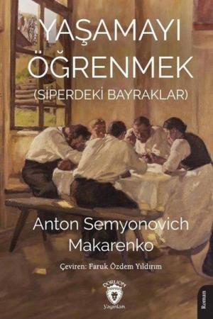 Yaşamayı Öğrenmek (Siperdeki Bayraklar)