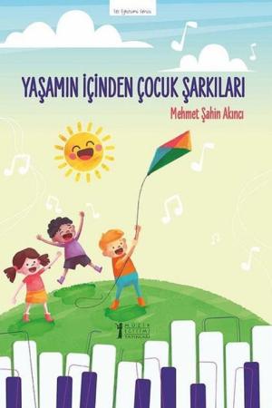 Yaşamın İçinden Çocuk Şarkıları