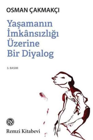 Yaşamın İmkansızlığı Üzerine Bir Diyalog