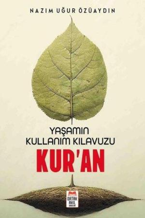 Yaşamın Kullanım Kılavuzu Kur'an