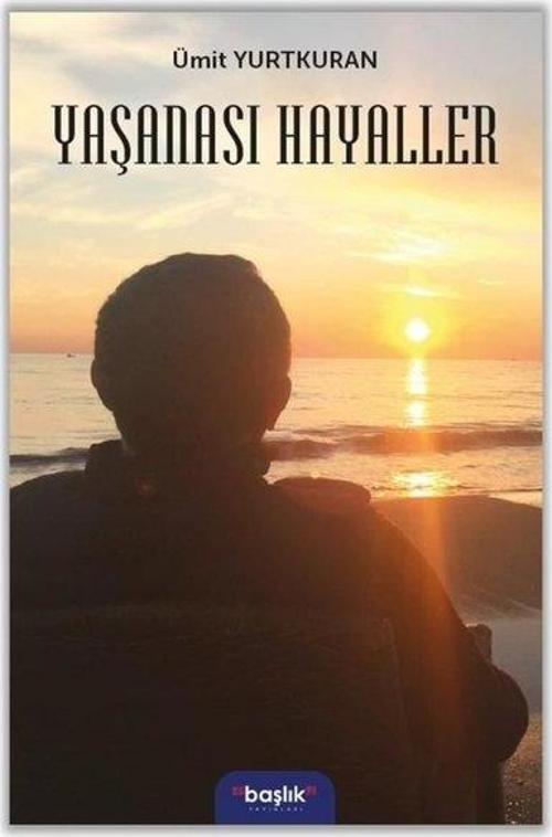 Yaşanası Hayaller
