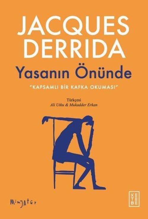 Yasanın Önünde / Kapsamlı Bir Kafka Okuması
