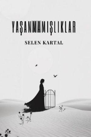 Yaşanmamışlıklar