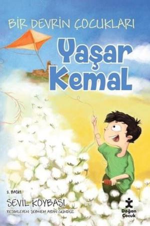 Yaşar Kemal / Bir Devrin Çocukları