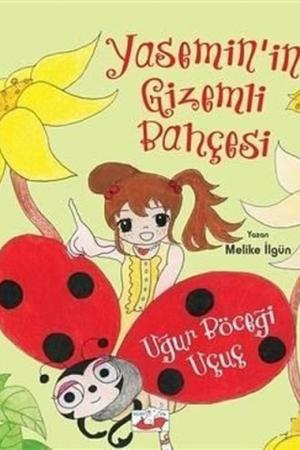 Yasemin'in Gizemli Bahçesi: Uğur Böceği Uçuç