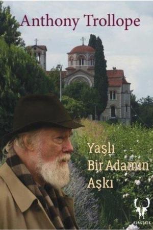 Yaşlı Bir Adamın Aşkı / Gölgede Kalan Klasikler Serisi 1