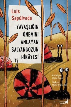 Yavaşlığın Önemini Anlayan Salyangozun Hikayesi
