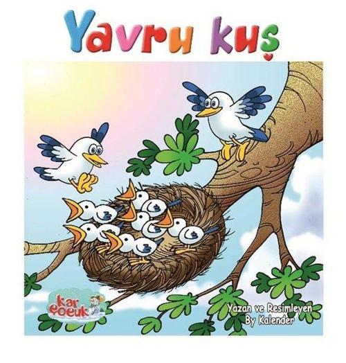 Yavru Kuş (Resimli Masal 3-6 Yaş)