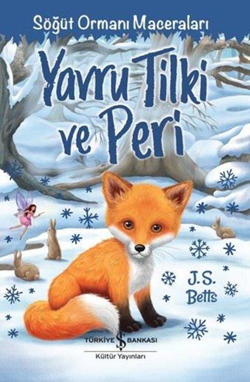Yavru Tilki ve Peri / Söğüt Ormanı Maceraları