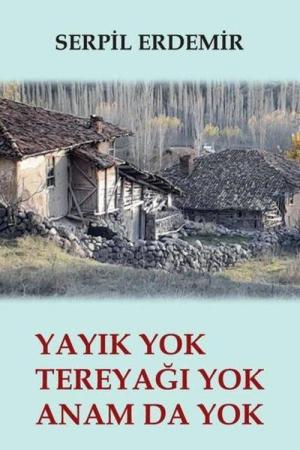 Yayık Yok Tereyağı Yok Anam Da Yok