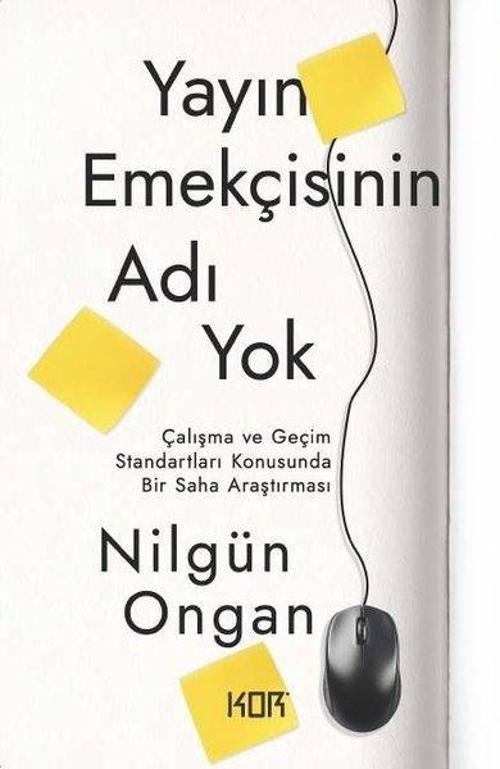 Yayın Emekçisinin Adı Yok Çalışma ve Geçim Standartları Konusunda Bir Saha Araştırması