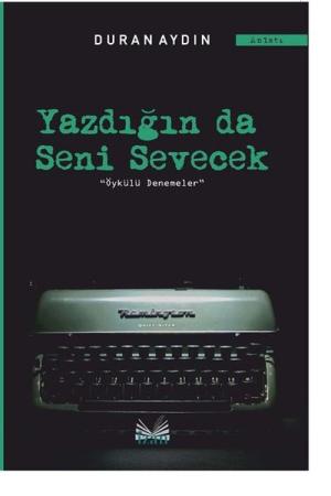Yazdığın da Seni Sevecek