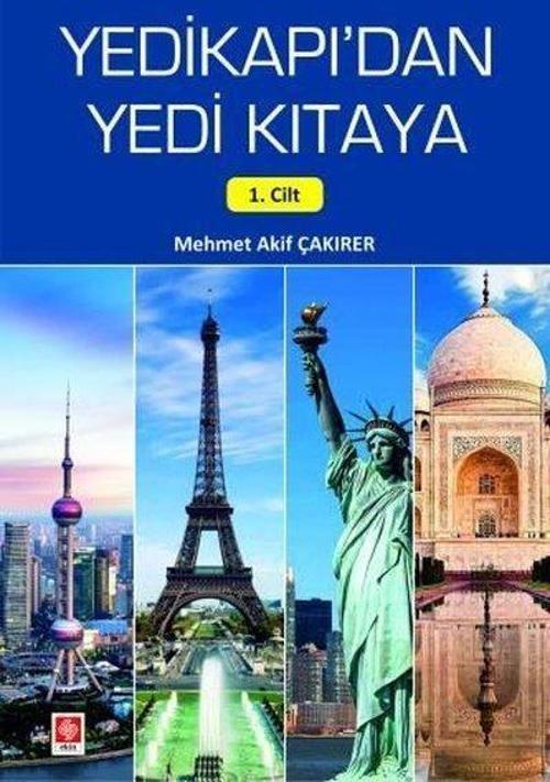 Yedikapı'dan Yedi Kıtaya 1. Cilt