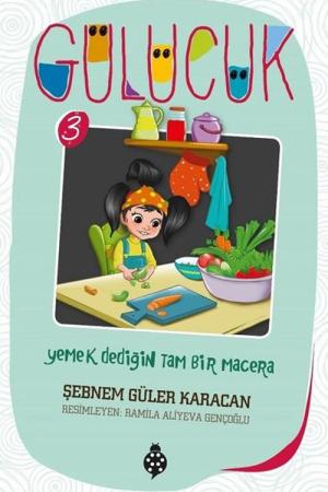 Yemek Dediğin Tam Bir Macera / Gülücük 3