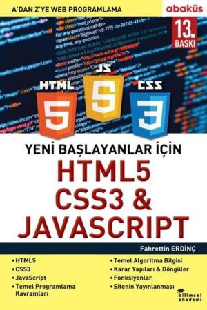 Yeni Başlayanlar İçin HTML5, CSS3 JAVASCRIPT A 'dan Z'ye Web Programlama