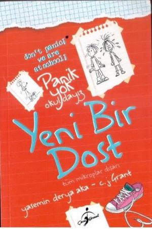 Yeni Bir Dost Panik Yok Okuldayız