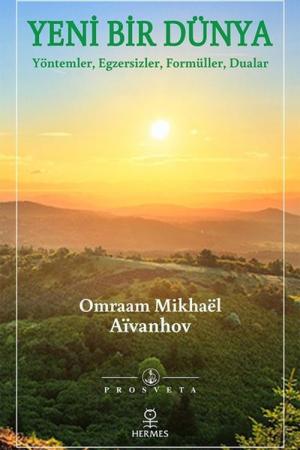 Yeni Bir Dünya Yöntemler, Egzersizler, Formüller, Dualar