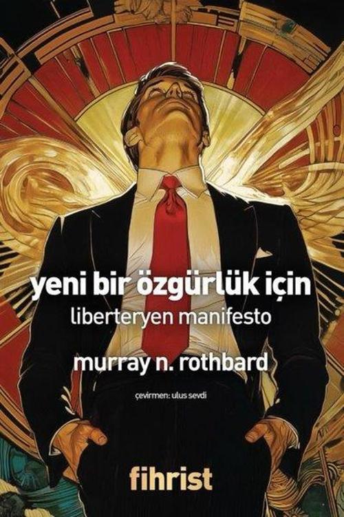 Yeni Bir Özgürlük İçin Liberteryen Manifesto