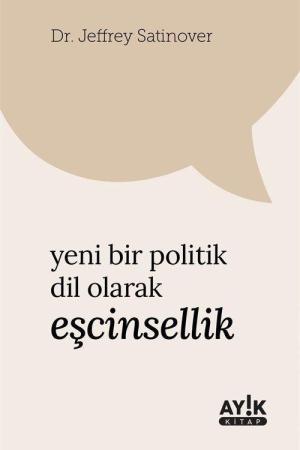 Yeni Bir Politik Dil Olarak Eşcinsellik